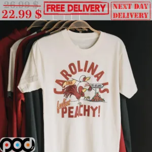 Carolina's Chicken Feelin' Peachy Shirt