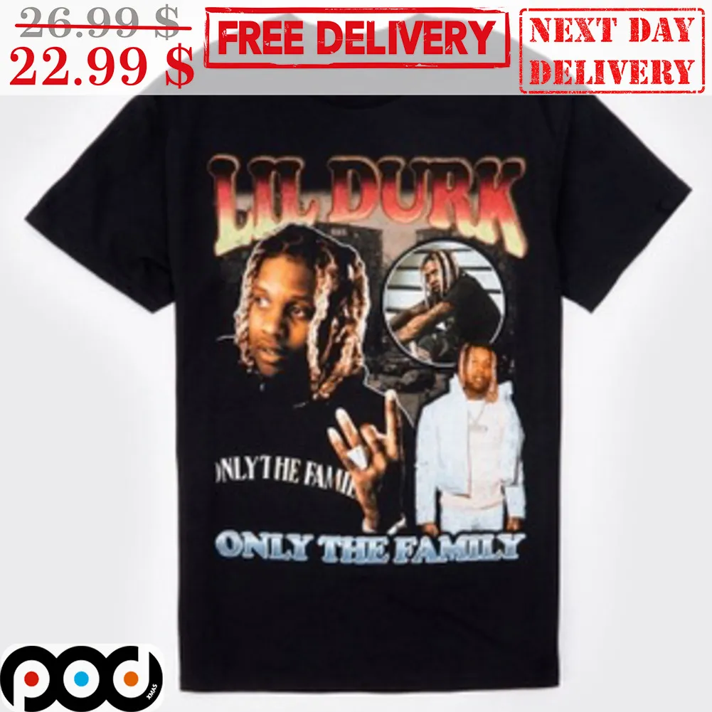 Lil Durk Only The Family Vintage Graphic Shirt