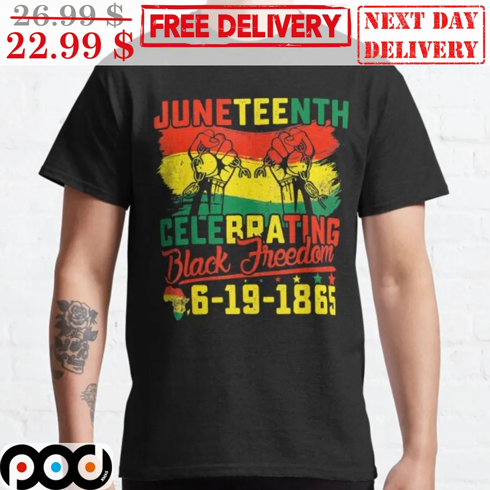 Juneteenth Celebrating Black Freedom 6-19-1865 Vintage Shirt