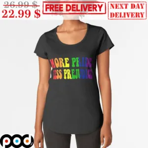 More Pride Less Prejudice LGBTQ Pride Month Shirt