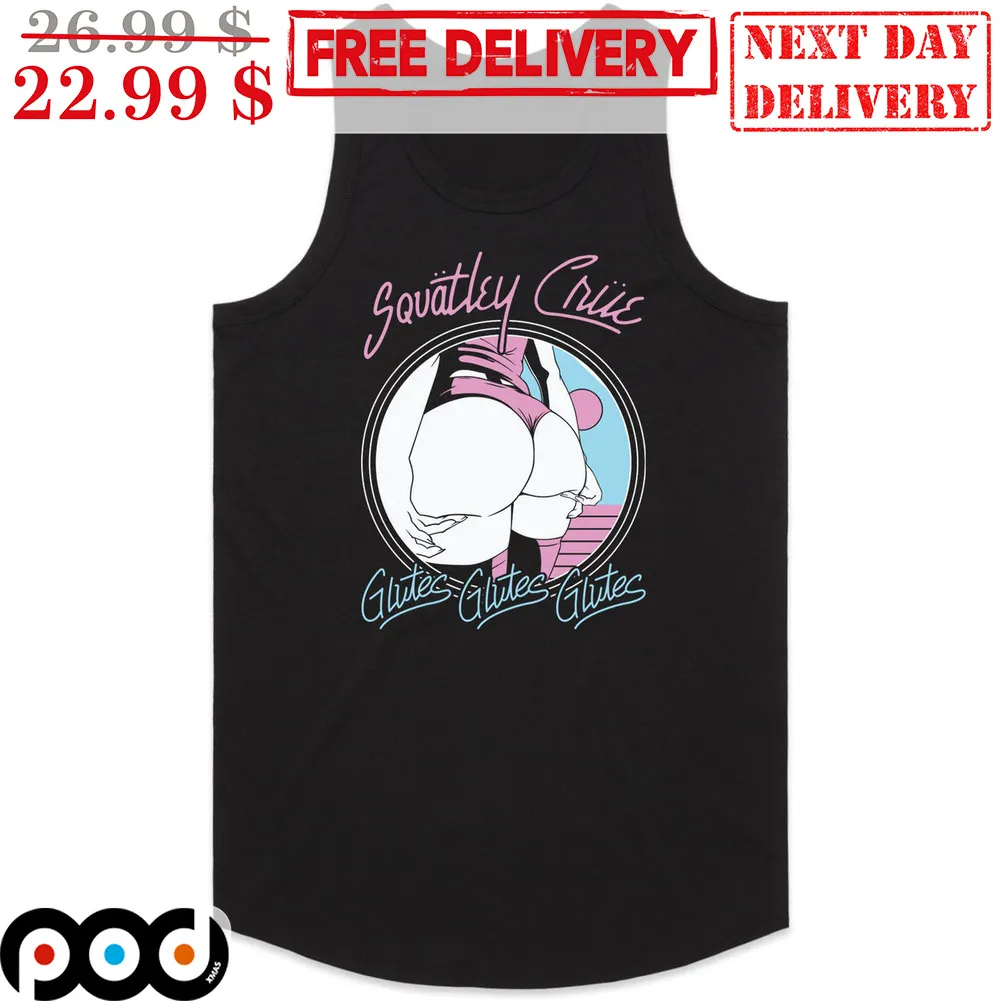 Butt Squatley Criie Glutes Tank Top