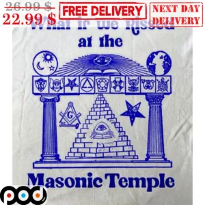 What If We Kissed At The Masonic Temple Vintage Shirt