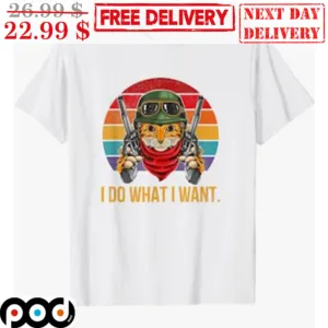 I Do What I Want Cat Soldier Vintage Shirt