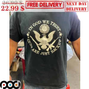 In God We Trust Guns Are Just Backup American Vintage Shirt