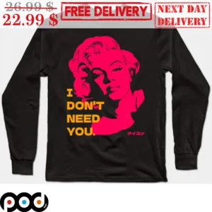 Marilyn Monroe I Don't Need You Portrait Vintage Shirt