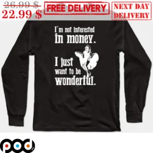 Marilyn Monroe I'm Not Interested In Money I Just Want To Be Wonderful Vintage Shirt