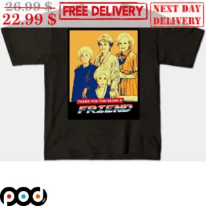 The Golden Girls Thank You For Being A Friend Vintage Shirt