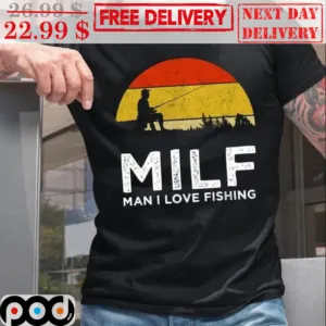 MILF Man I Love Fishing Vintage Shirt