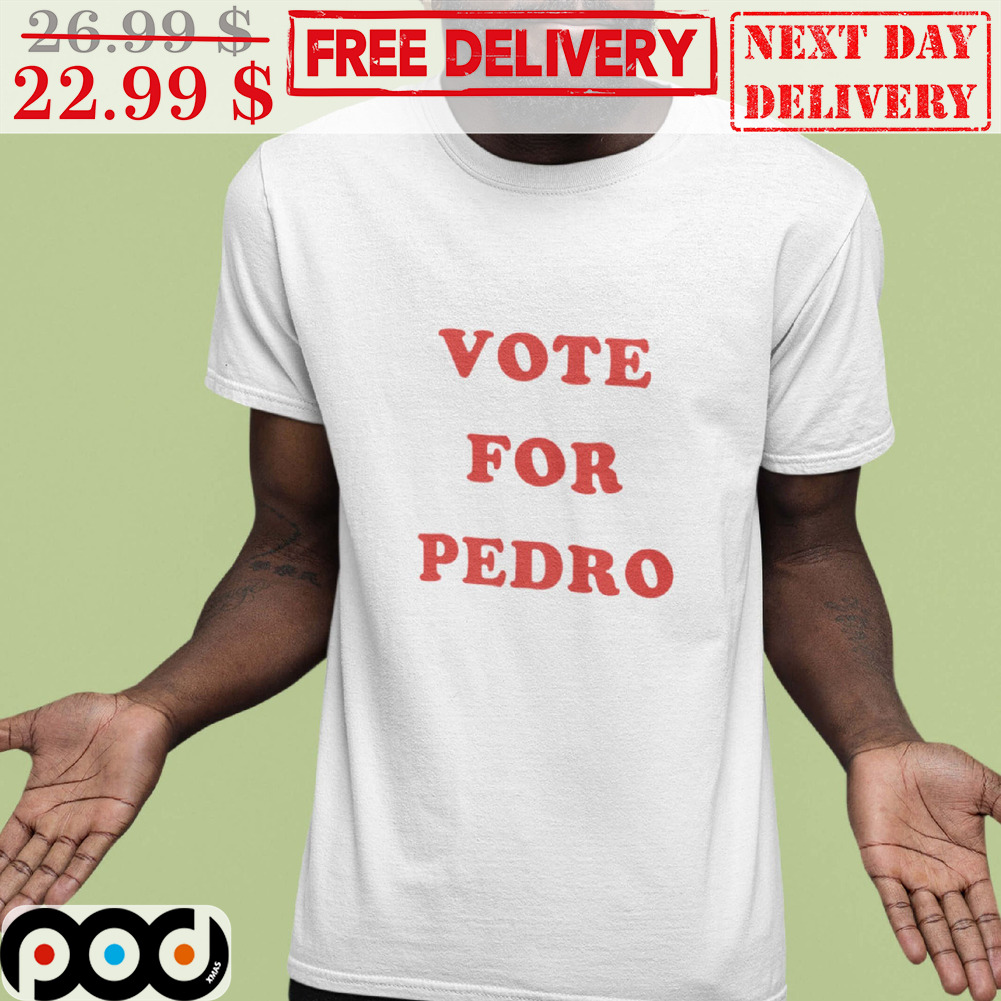 Get Vote For Pedro Vintage Shirt For Free Shipping • Custom Xmas Gift