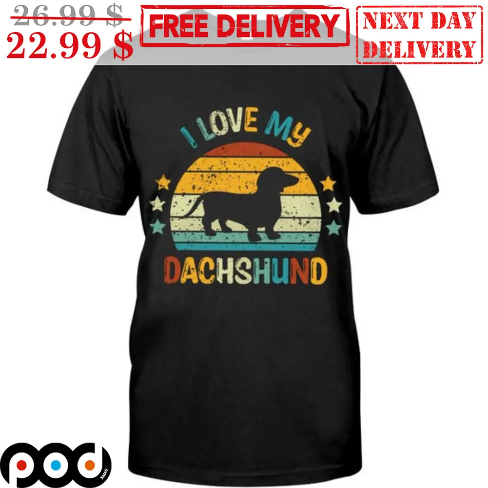 I Love My Dachshund Dog Vintage Shirt