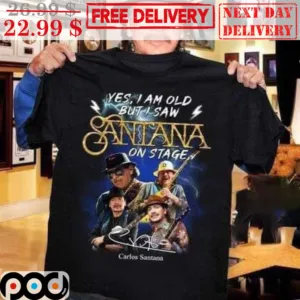 Yes I Am Old But I Saw Santana On Stage Signature Shirt
