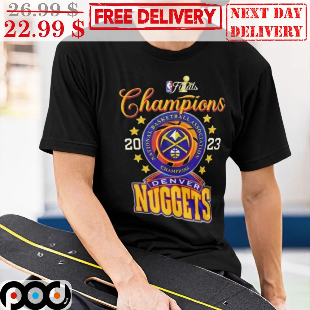 Champions 2023 National Basketball Association Champions Denver Nuggets Shirt