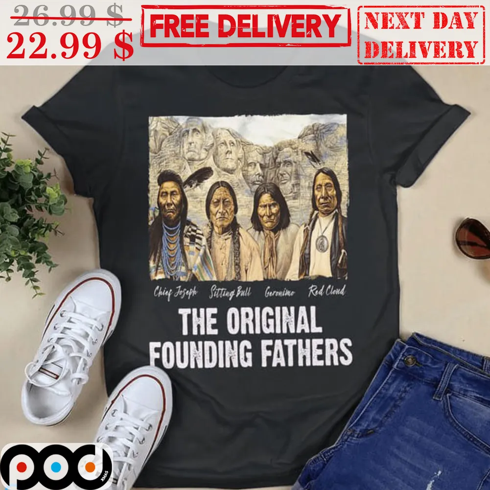 The Original Founding Fathers American Native Vintage Shirt