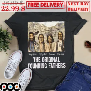 The Original Founding Fathers American Native Vintage Shirt