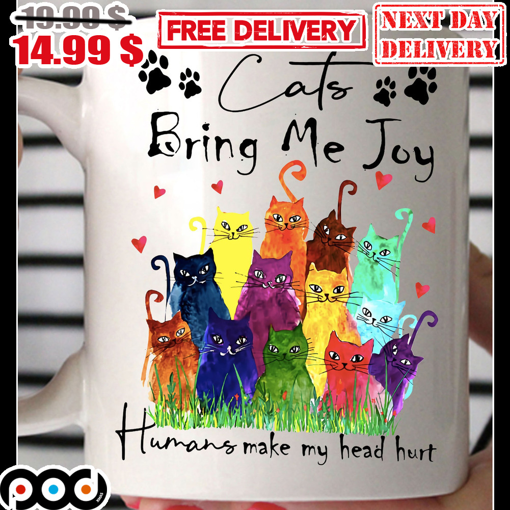 Cats Bring Me Joy Humans Make My Head Hurt Coffee Mug