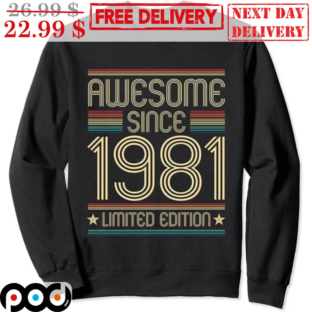 Awesome Since 1981 Limited Edition Vintage Shirt