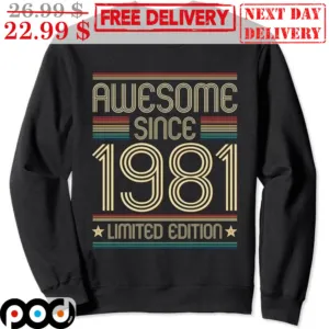 Awesome Since 1981 Limited Edition Vintage Shirt