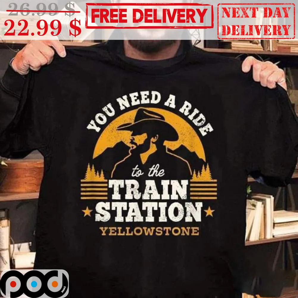 Cole Hauser You Need A Ride To The Train Station Yellowstone Vintage Shirt