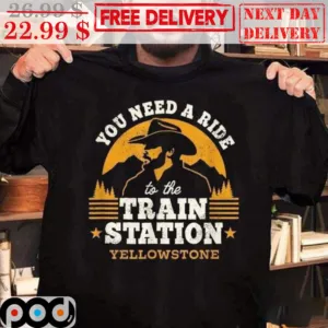 Cole Hauser You Need A Ride To The Train Station Yellowstone Vintage Shirt