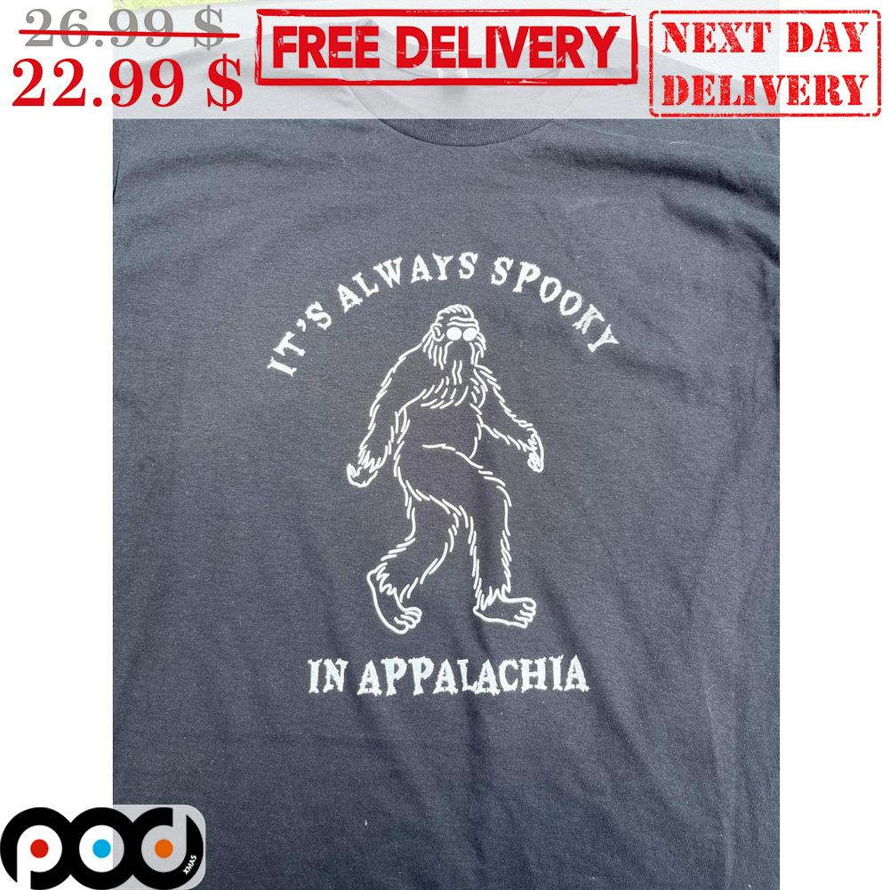 Bigfoot It's Always Spooky In Appalachia Vintage Shirt Bigfoot It's Always Spooky In Appalachia Vintage Shirt