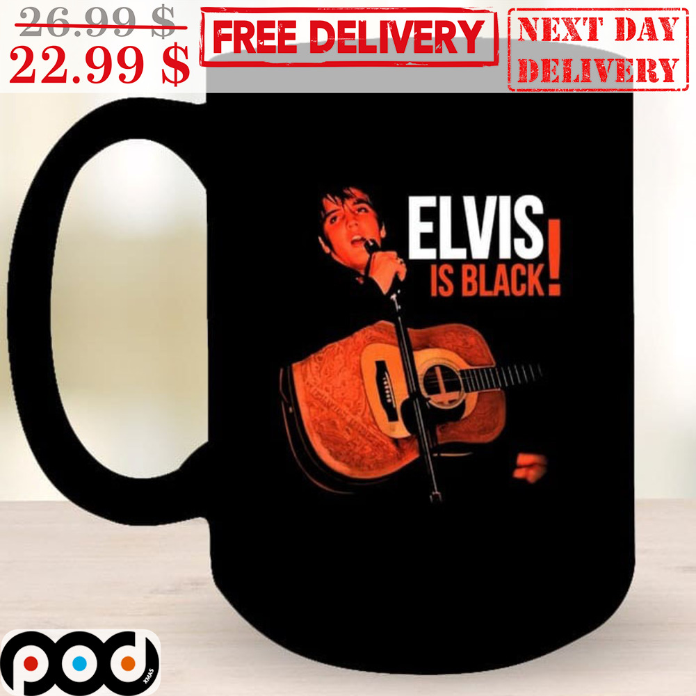 Elvis Is Black Coffee Mug