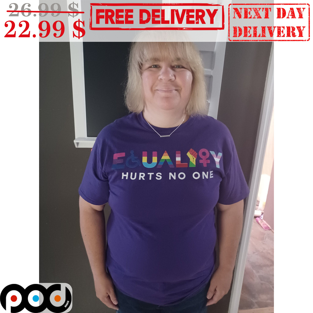 Equality Hurts No One LGTBQ Shirt