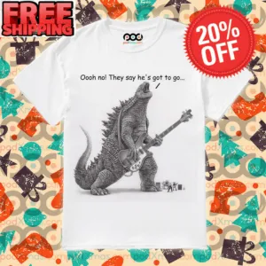 Oooh No They Say He's Got To Go Godzilla Play Guitar Shirt