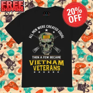 Skull All Men Were Created Equal Then A Few Became Vietnam Veterans Wars Shirt