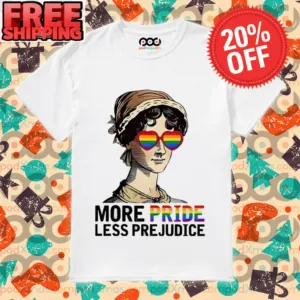 Lady More Pride Less Prejudice LGTBQ Pride Month Shirt