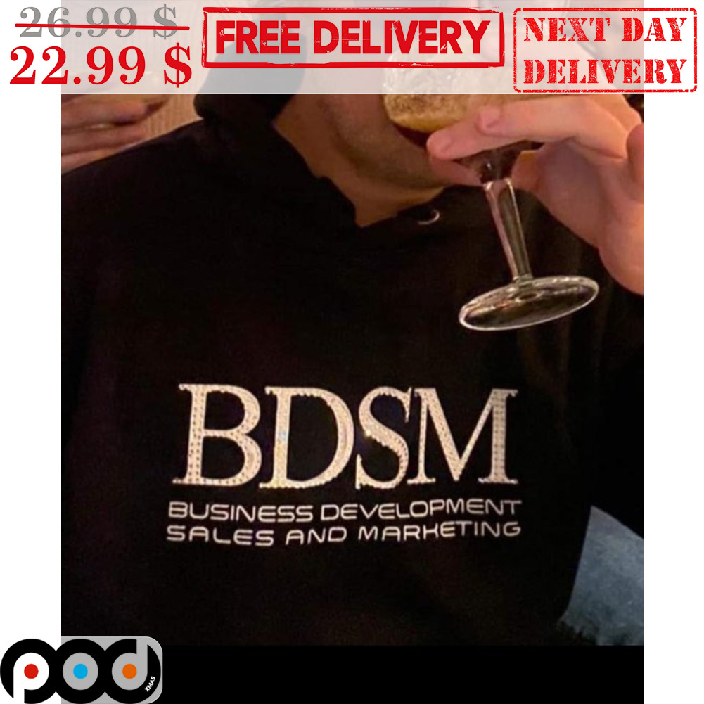 BDSM Business Development Sales And Marketing Shirt