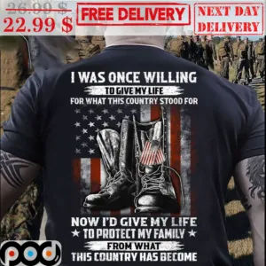 Shoes American Flag I Was Once Willing To Give My Life For What This Country Stood For Shirt