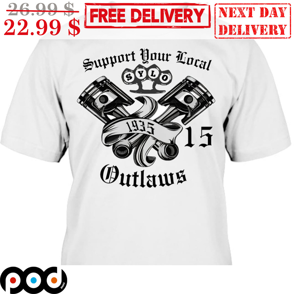 Support Your Local SYLO 1935 Dutlaws Vintage Shirt