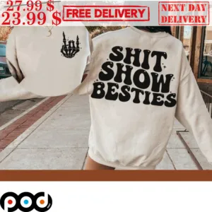 Skeleton Shit Show Besties Shirt