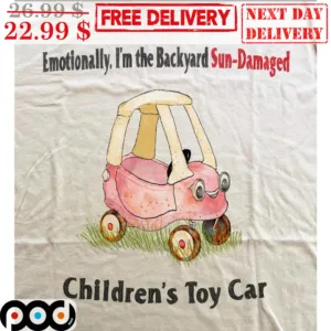 Emotionally I'm The Backyard Sun-Damaged Children's Toy Car Vintage Shirt