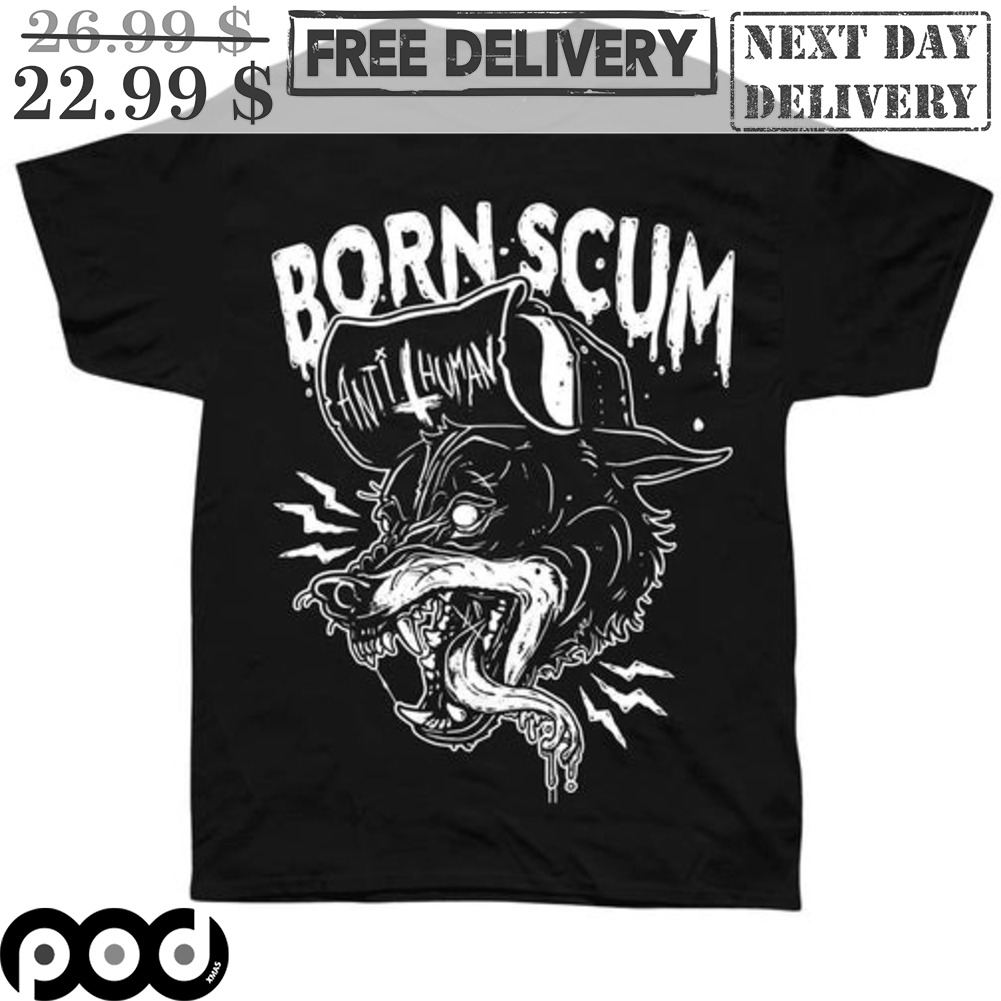 Wolves Born Scum Anti Human Shirt