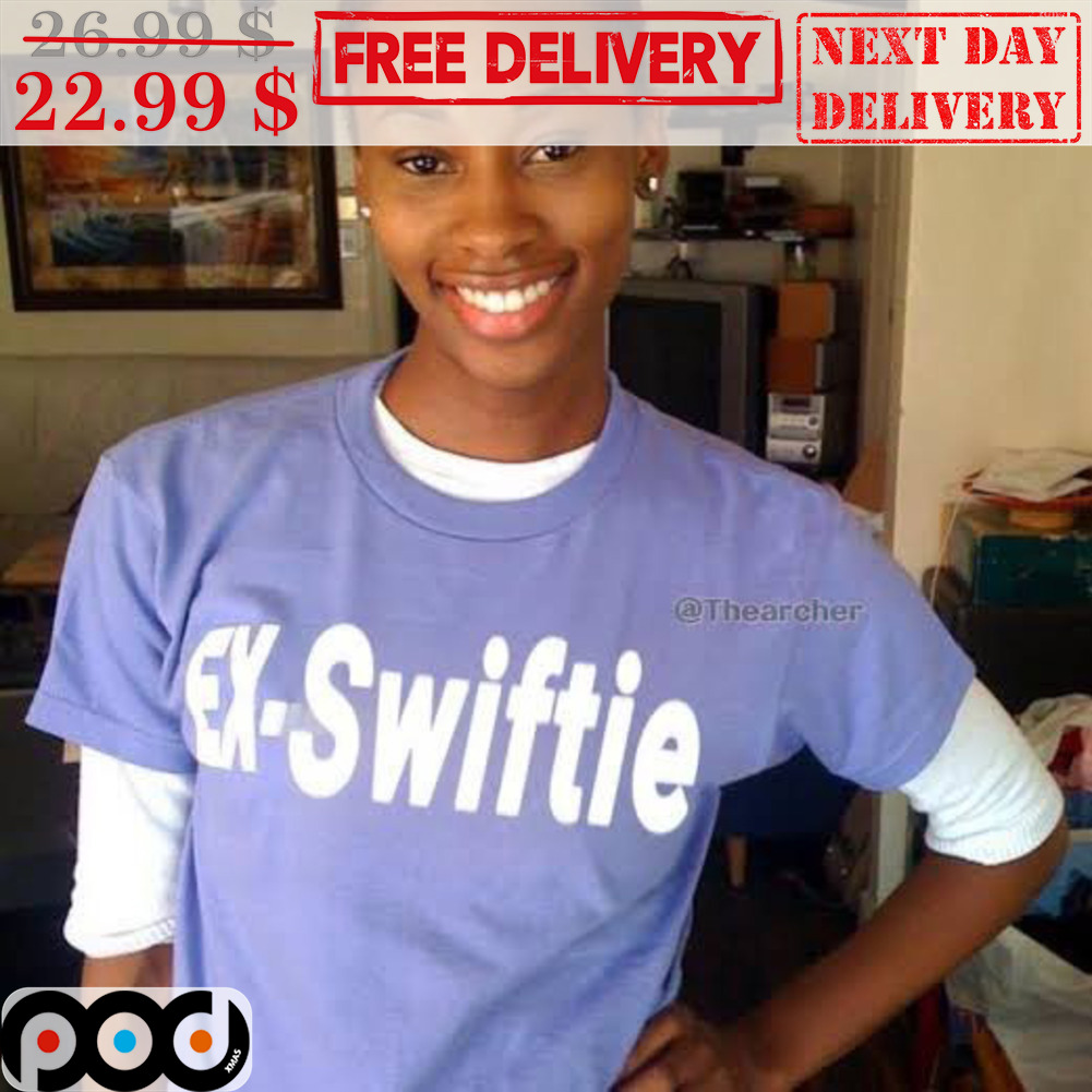 Ex Swifitie Shirt