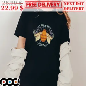 Save The Bees Bitches Vintage Shirt