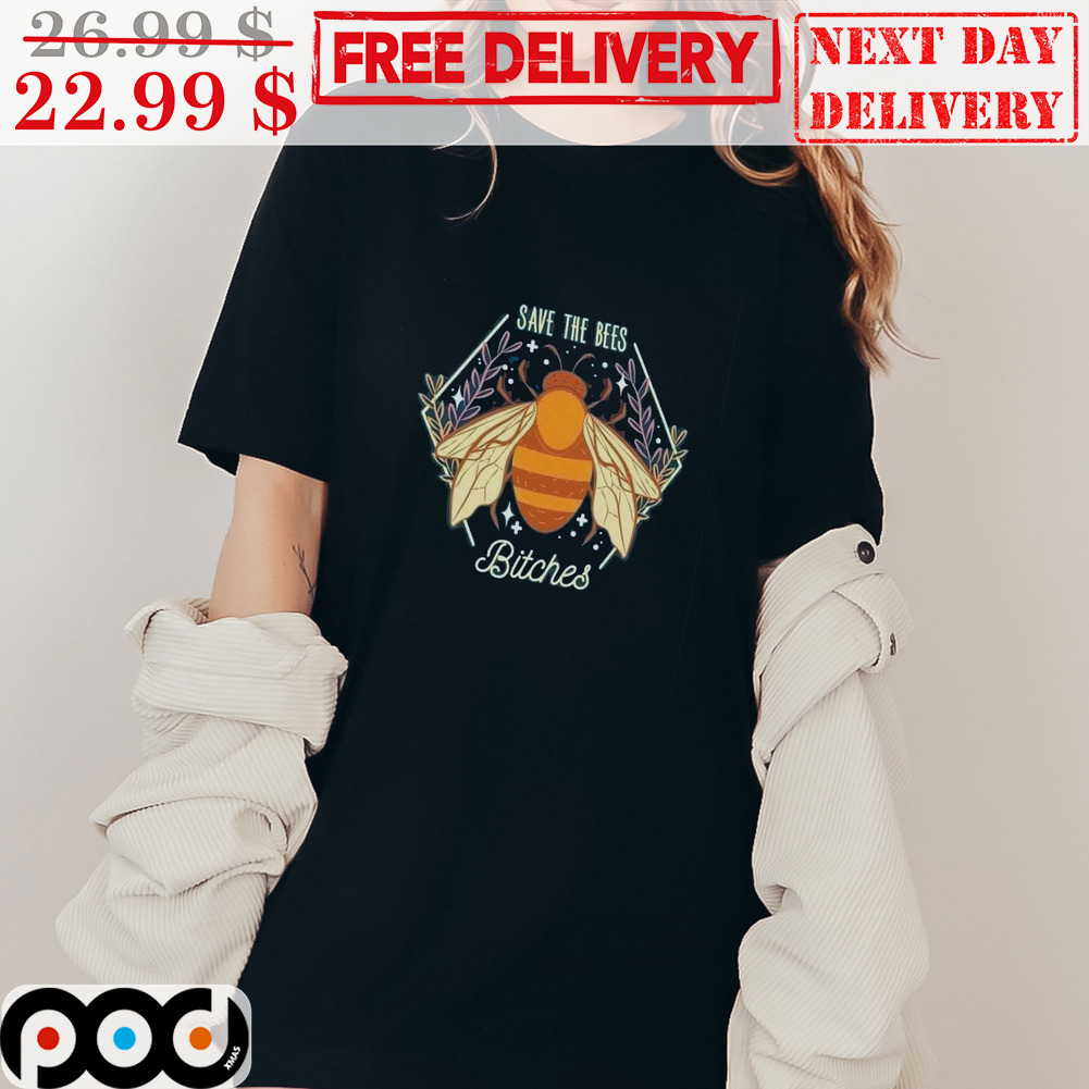 Save The Bees Bitches Vintage Shirt