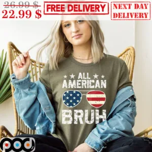 American Flag Glasses All American Bruh Vintage Shirt