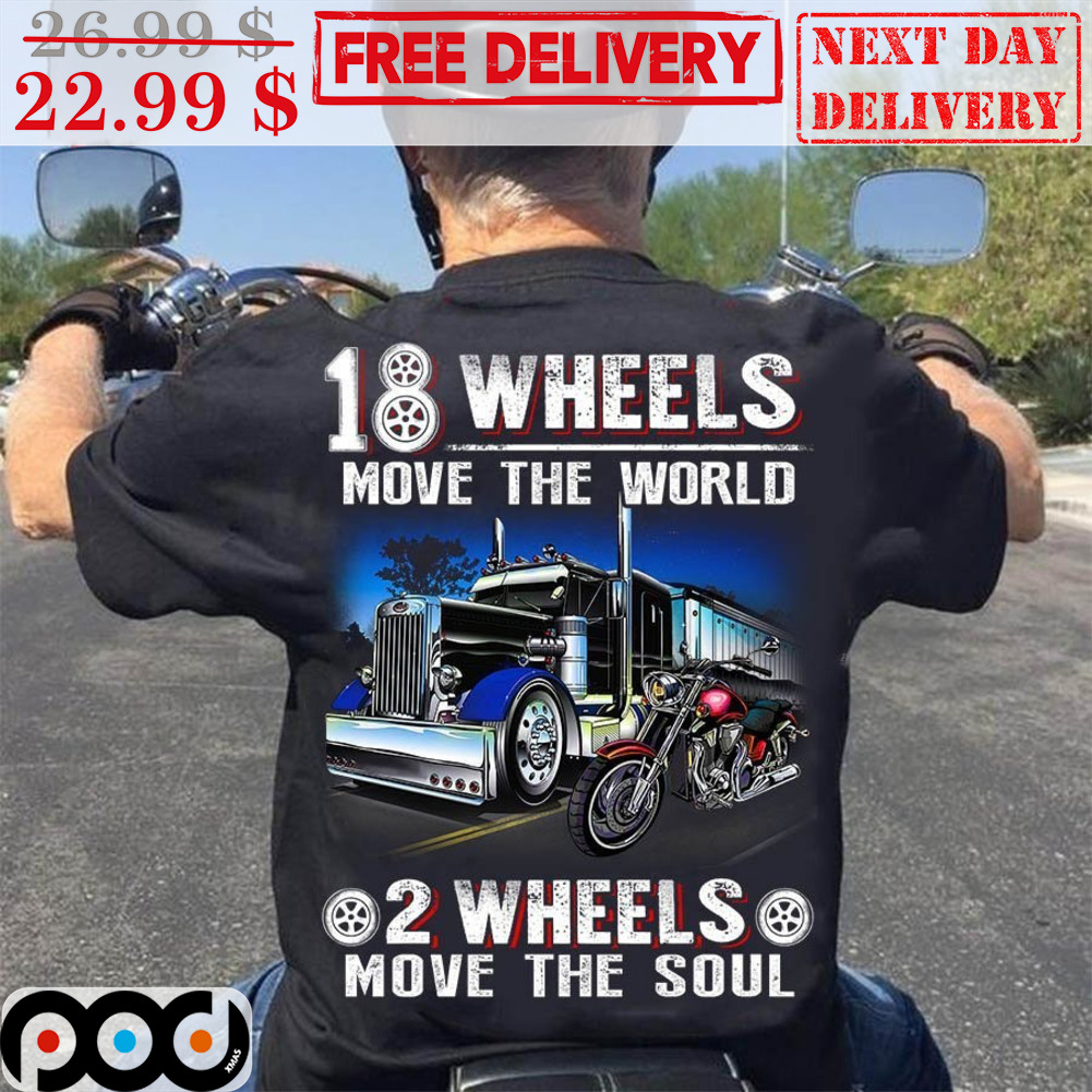 18 Wheels Move The World 2 Wheels Move The Soul Vintage Shirt