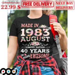 Made In 1983 August Limited Edition 40 Years Of Being Awesome Vintage Shirt