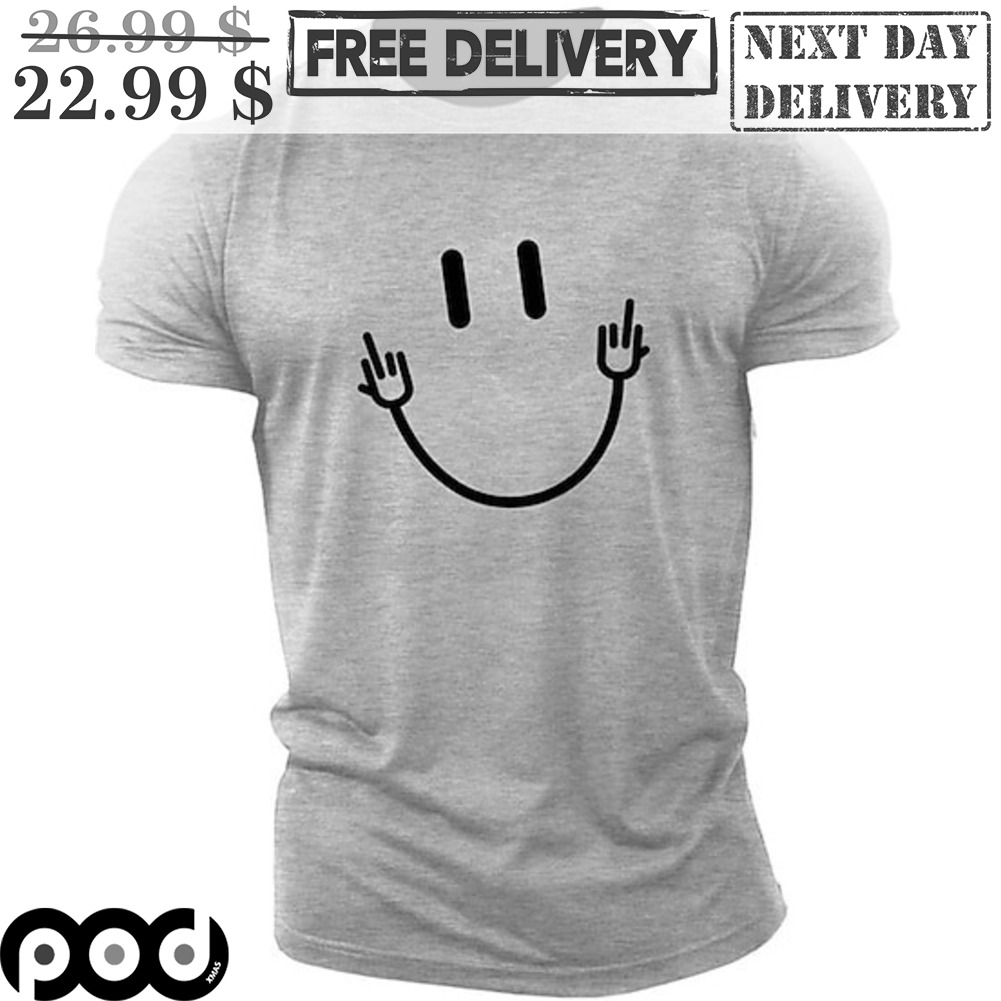 Smile Face Hand Fuck You Fun Shirt