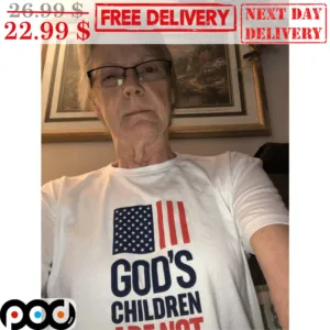 God's Children Are Not American Flag Shirt