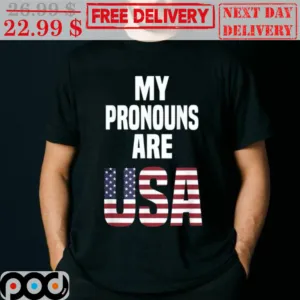 My Pronouns Are USA Shirt
