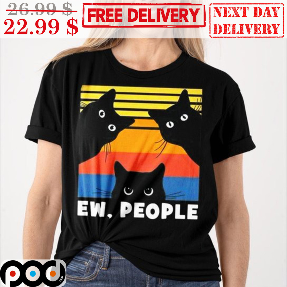 Black Cats Ew People Vintage Shirt