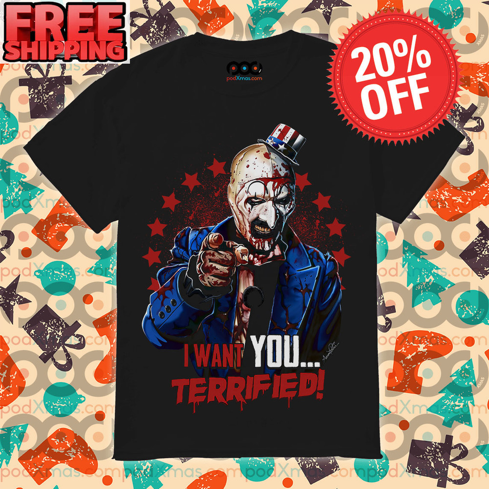 I Want You Terrified Hours Of Terror Shirt
