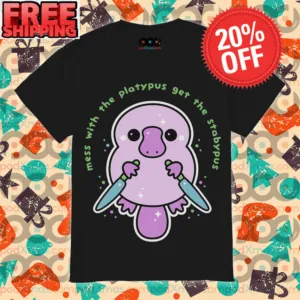 Sugarhai Mess With The Platypus Get The Stabypus Shirt