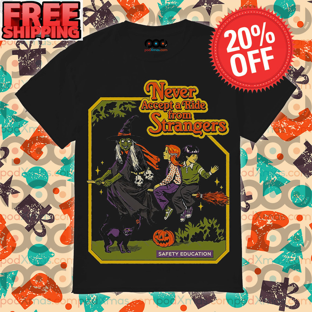 Never Accept A Ride From Strangers Safe Education Halloween 2023 Shirt