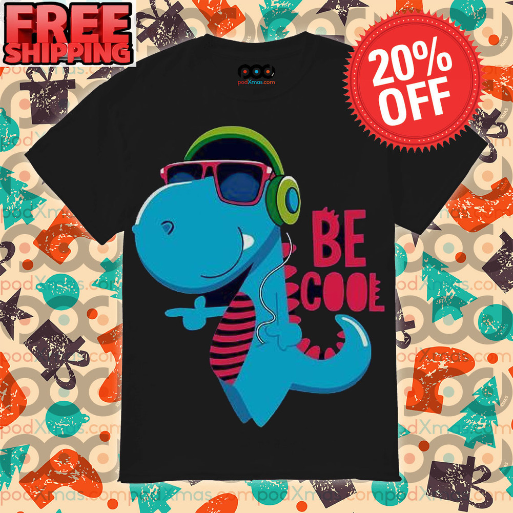 Dinosaur Cute Headphone Be Cool Shirt