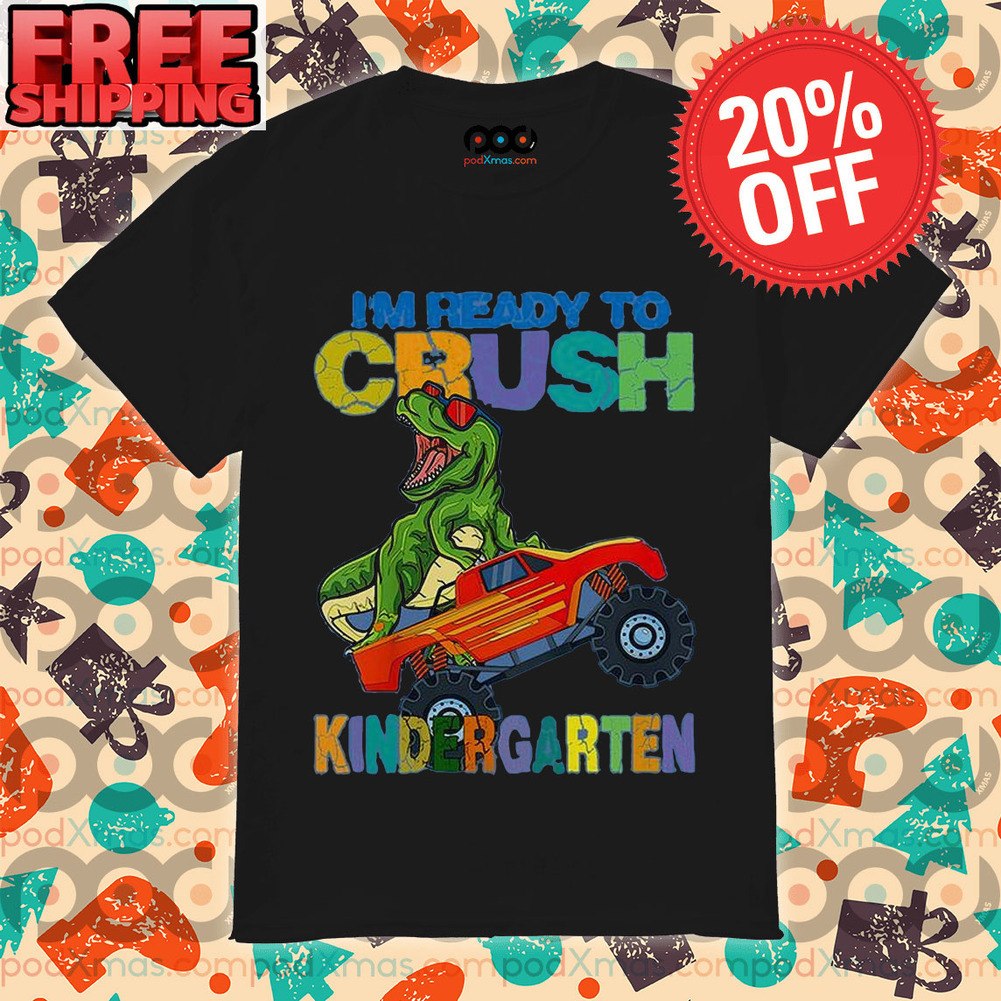 T-Rex I'm Ready To Crush Kindergarten Vintage Shirt